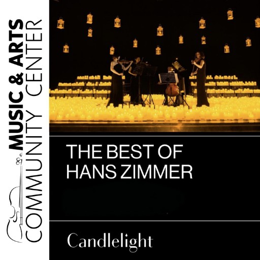 Candlelight: The Best of Hans Zimmer concerts in Washington DC.