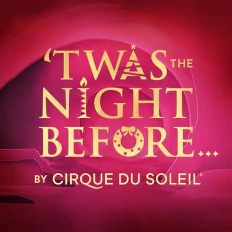 Cirque Du Soleil - Twas The Night Before Washington Tickets