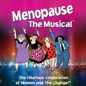 Menopause - The Musical Washington DC Tickets
